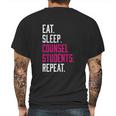 Eat Sleep Counsel Students Repeat Mens Back Print T-shirt