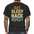 Eat Sleep Hack Hacker Hacking Funny Gift Vintage Mens Back Print T-shirt