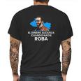 El Dinero Alcanza Cuando Nadie Roba Mens Back Print T-shirt