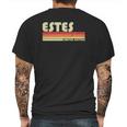 Estes Surname Funny Retro Vintage 80S 90S Birthday Reunion Mens Back Print T-shirt