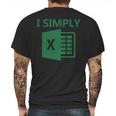 Excel - I Simply Mens Back Print T-shirt