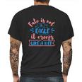 Fate Is Not An Eagle It Creeps Like A Rat Mens Back Print T-shirt