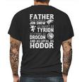 Father You Are As Brave As Jon Snow As Smart As Tyrion Mens Back Print T-shirt