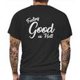 Feeling Good As Hell Motivational Inspirational Lyrics Quote Funny Gift Mens Back Print T-shirt