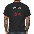 I Am Fine Halloween Bullet Holes Humor Mens Back Print T-shirt