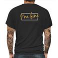 I Am Fine Graphic Zombie Slash Halloween Mens Back Print T-shirt