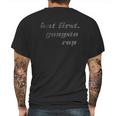 But First Gangsta Rap Mens Back Print T-shirt