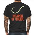 Fishing Weapon Of Choice Sweater Mens Back Print T-shirt