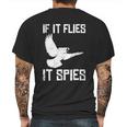 If It Flies It Spies Conspiracy Theory Birds Aren’T Real Gift Graphic Design Printed Casual Daily Basic Mens Back Print T-shirt