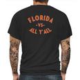 Florida Vs All Yall - Represent The Gator State Mens Back Print T-shirt