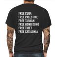 Free Cuba Palestine Taiwan Hong Kong Tibet Catalonia Gift Mens Back Print T-shirt