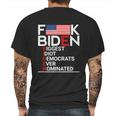 Fuck Biden Biggest Idiot Ever Mens Back Print T-shirt