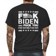 Fuck Biden And F You For Voting For Him Mens Back Print T-shirt