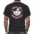 Full Of Anxietea Full Of Anxiety Cute Kawaii Pastel Goth Mens Back Print T-shirt