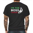 Funny Im The Boss Italian Nonna Nonno Capiche Humor Gift Mens Back Print T-shirt