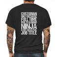 Funny Custodian Janitor Multitasking Ninja Mens Back Print T-shirt