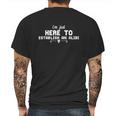 Funny Gift I Am Just Here To Establish An Alibi Mens Back Print T-shirt