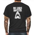 Funny No Lives Matter Shark Ocean Beach T-Shirt Mens Back Print T-shirt