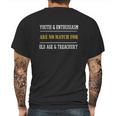 Funny Old Age Gift Youth And Enthusiasm Are No Match Mens Back Print T-shirt