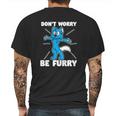 Furry Fandom Dont Worry Be Furry Wolf Fox Mens Back Print T-shirt