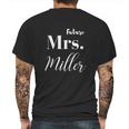 Future Mrs Miller Bridal Wedding Party Gift Bride Mens Back Print T-shirt