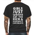 Girls Just Wanna Eat The Rich Dismantle Capitalism Mens Back Print T-shirt