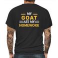 My Goat Ate My Homework Funny Animal Farm Mens Back Print T-shirt