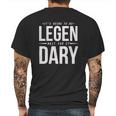 It Is Going To Be Legen Wait For It Dary Mens Back Print T-shirt