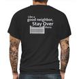 Like A Good Neighbor Stay Over There Social Distancing Fun Gift Mens Back Print T-shirt