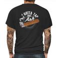 Gotta Tap Dat Ash Cigar Design Smoking Gift Mens Back Print T-shirt