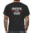 Grateful Im Not Dead Narcotics Anonymous Mens Back Print T-shirt