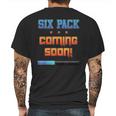 Gym Six Pack Coming Soon Fit Abs By Zany Brainy Mens Back Print T-shirt