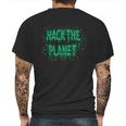 Hack The Planet Gift Great Gift For Computer Hackers Coders Gift Graphic Design Printed Casual Daily Basic Mens Back Print T-shirt