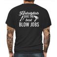 Hairstylists Give The Best Blow Mens Back Print T-shirt