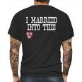 Harvard University Married Into I Married Into This Mens Back Print T-shirt