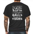 Having A Vagina Doesnt Stop Me From Believing That My Balls Mens Back Print T-shirt