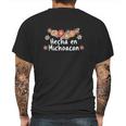 Hecho En Michoacan Viva Mexico Mens Back Print T-shirt