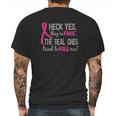 Heck Yes They Are Fake Ladies Mens Back Print T-shirt