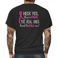 Heck Yes They Are Fake The Real Ones Tried To Kill Me Mens Back Print T-shirt