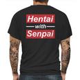 Hentai With Senpai Japanese Anime Manga Cute T-Shirt Mens Back Print T-shirt