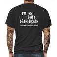 Im The Hot Psychotic Esthetician Warning Funny Aesthetician Mens Back Print T-shirt