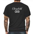 Household Ceo Funny Gifts Mens Back Print T-shirt