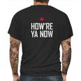 Howre Ya Now Mens Back Print T-shirt