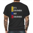 Its Colombia Not Columbia Cute Colombian Mens Back Print T-shirt