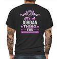 Its A Jordan Thing You Wouldnt Understand Mens Back Print T-shirt