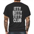 Itty Bitty Titty Mens Back Print T-shirt