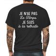 Je Nai Pas Le Temps Je Suis À La Retiraite Funny Gift Mens Back Print T-shirt