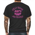 Jeep - Silly Boys Jeeps Are For Girls Mens Back Print T-shirt