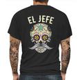 Jefe Men Mexican Boss Sugar Skull Day Of The Dead Mens Back Print T-shirt