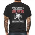 Jiu Jitsu Funny Touch Me Brazilian Jujitsu Mens Back Print T-shirt